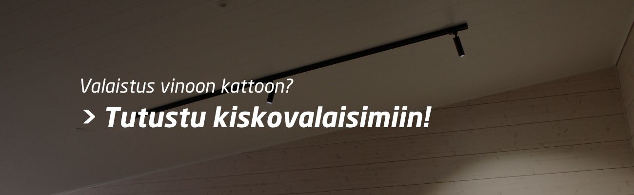 Valaistus vinoon kattoon? Tutustu kiskovalaisimiin!